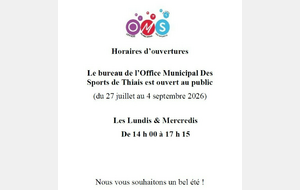 Horaires d'ouvertures du 27 juillet au 4 septembre 2026